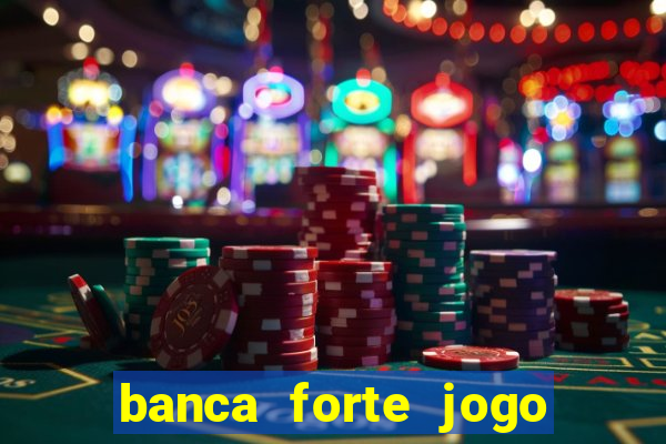 banca forte jogo do bicho app